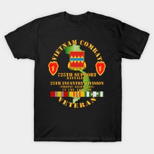 Vietnam Combat Vet w 725th Support Bn w 25th ID T-Shirt